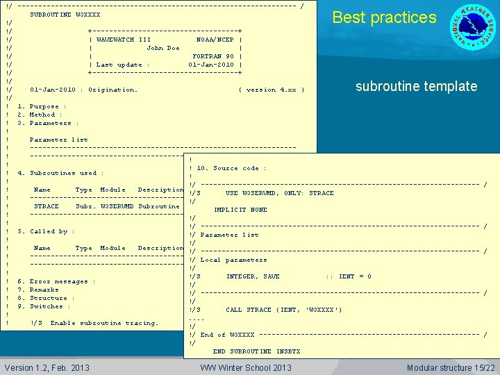 !/ ---------------------------------- / SUBROUTINE W 3 XXXX !/ !/ +------------------+ !/ | WAVEWATCH III