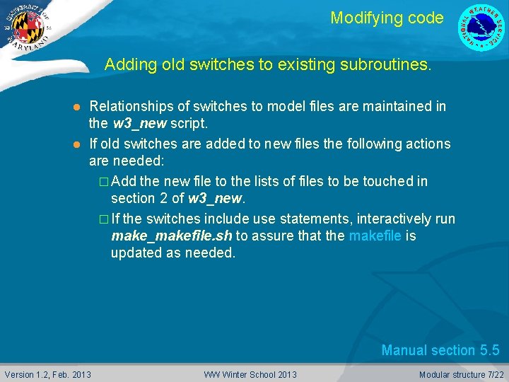 Modifying code Adding old switches to existing subroutines. Relationships of switches to model files