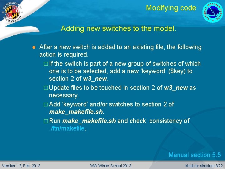 Modifying code Adding new switches to the model. l After a new switch is