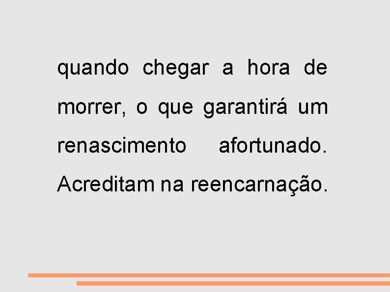 VIDA E MORTE quando chegar a hora de morrer, o que garantirá um renascimento