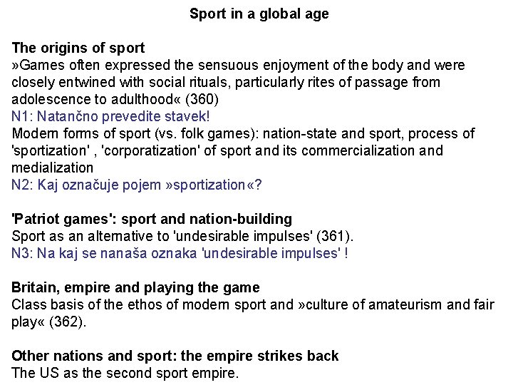 Sport in a global age The origins of sport » Games often expressed the