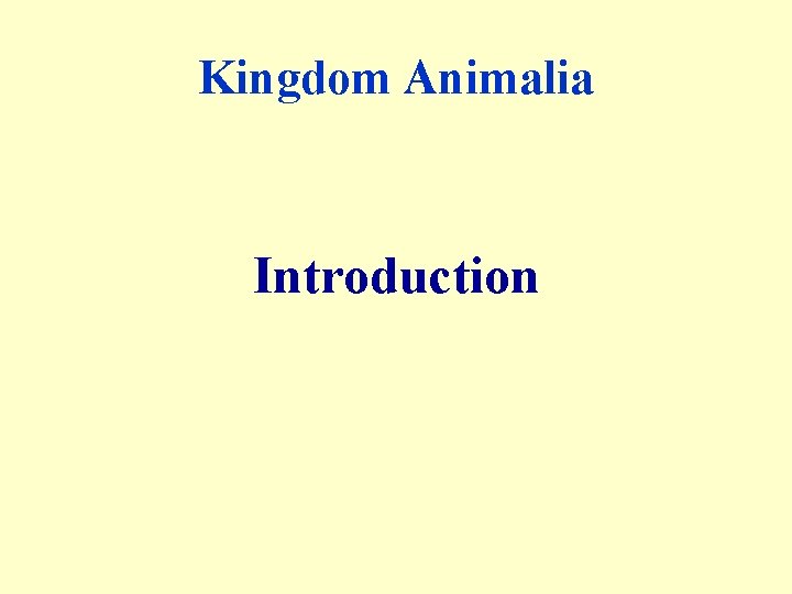 Kingdom Animalia Introduction 