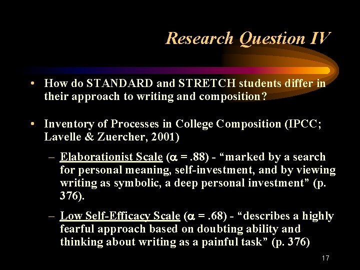 Research Question IV • How do STANDARD and STRETCH students differ in their approach