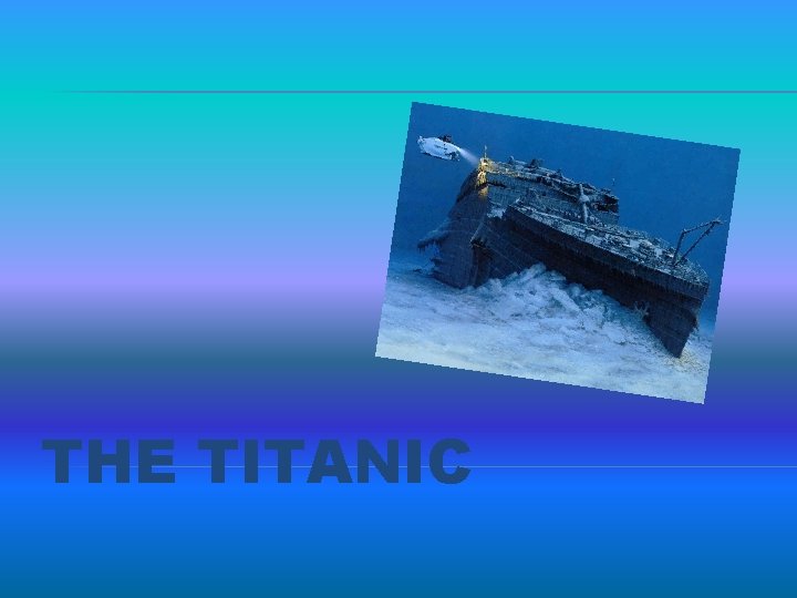 THE TITANIC 