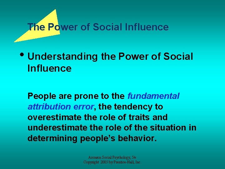 The Power of Social Influence • Understanding the Power of Social Influence People are