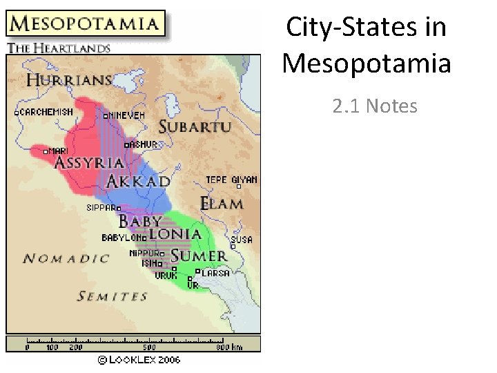 City-States in Mesopotamia 2. 1 Notes 