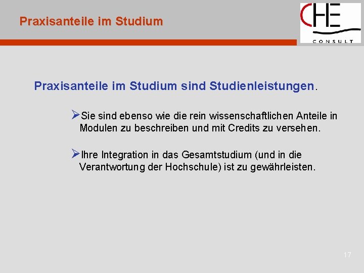 Praxisanteile im Studium sind Studienleistungen. ØSie sind ebenso wie die rein wissenschaftlichen Anteile in