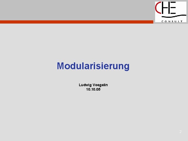 Modularisierung Ludwig Voegelin 10. 05 2 