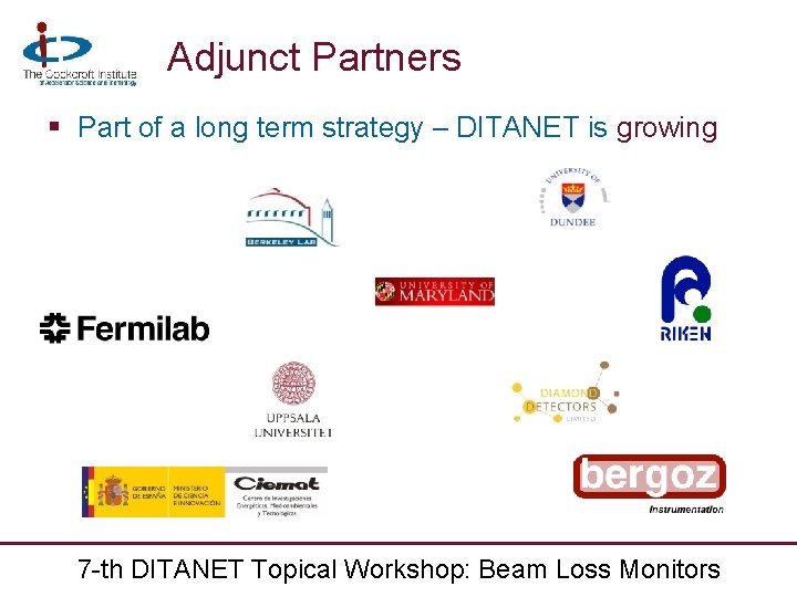 Adjunct Partners § Part of a long term strategy – DITANET is growing Carsten