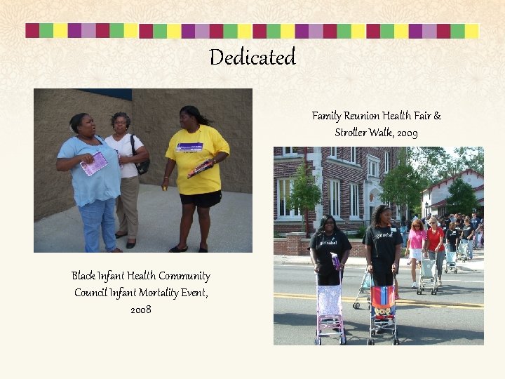 Dedicated Family Reunion Health Fair & Stroller Walk, 2009 Black Infant Health Community Council