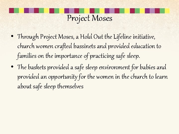 Project Moses • Through Project Moses, a Hold Out the Lifeline initiative, church women