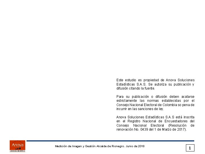 Este estudio es propiedad de Anova Soluciones Estadísticas S. A. S. Se autoriza su