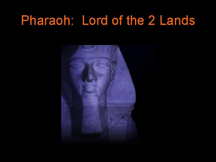 Pharaoh: Lord of the 2 Lands 