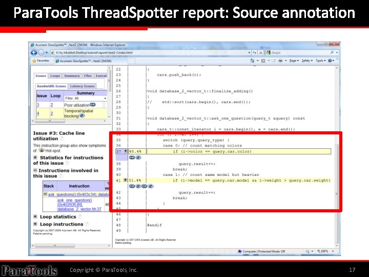 Para. Tools Thread. Spotter report: Source annotation Copyright © Para. Tools, Inc. 17 