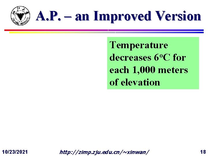 A. P. – an Improved Version Temperature decreases 6 o. C for each 1,