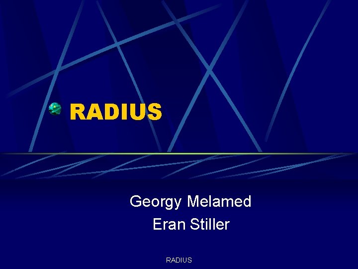 RADIUS Georgy Melamed Eran Stiller RADIUS 