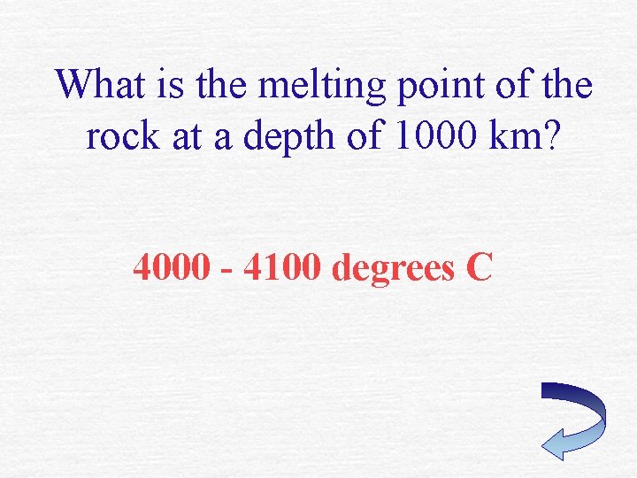 What is the melting point of the rock at a depth of 1000 km?