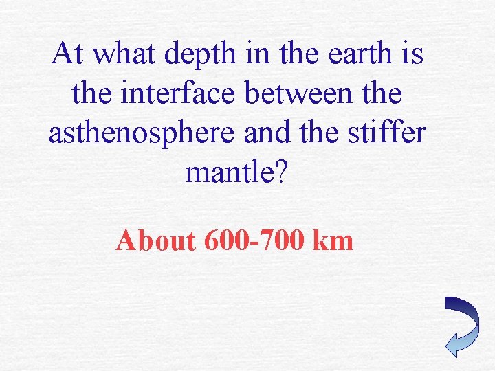 At what depth in the earth is the interface between the asthenosphere and the