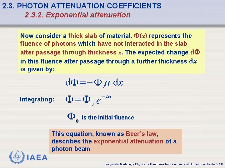 2. 3. PHOTON ATTENUATION COEFFICIENTS 2. 3. 2. Exponential attenuation Now consider a thick 2. 3. PHOTON ATTENUATION COEFFICIENTS 2. 3. 2. Exponential attenuation Now consider a thick