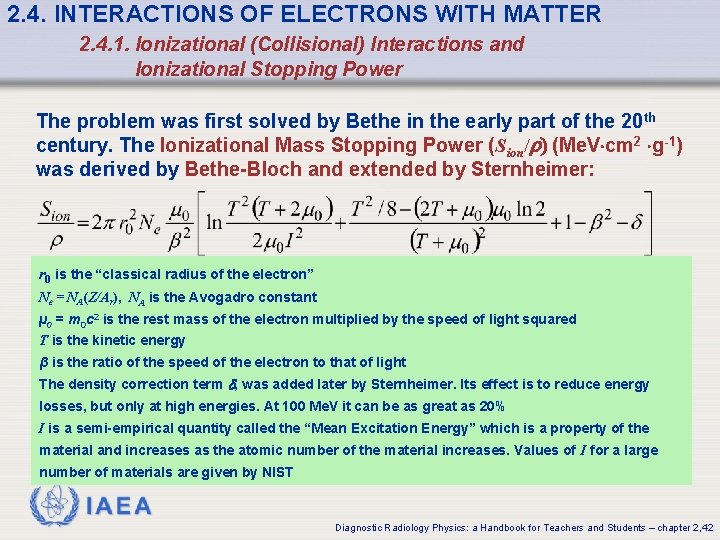 2. 4. INTERACTIONS OF ELECTRONS WITH MATTER 2. 4. 1. Ionizational (Collisional) Interactions and 2. 4. INTERACTIONS OF ELECTRONS WITH MATTER 2. 4. 1. Ionizational (Collisional) Interactions and