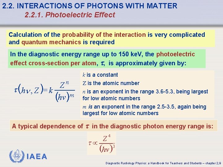 2. 2. INTERACTIONS OF PHOTONS WITH MATTER 2. 2. 1. Photoelectric Effect Calculation of 2. 2. INTERACTIONS OF PHOTONS WITH MATTER 2. 2. 1. Photoelectric Effect Calculation of