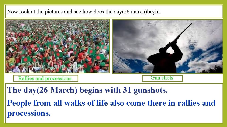 Now look at the pictures and see how does the day(26 march)begin. Rallies and