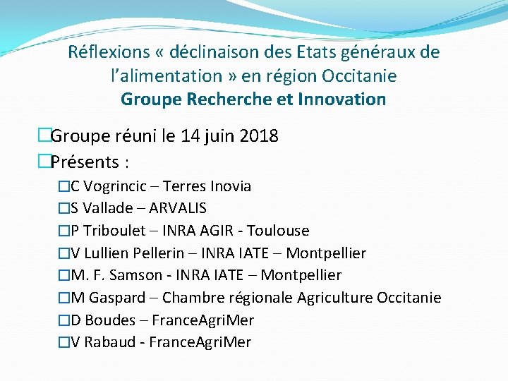 Réflexions « déclinaison des Etats généraux de l’alimentation » en région Occitanie Groupe Recherche