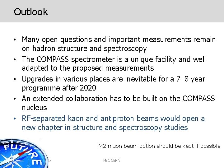 Outlook • Many open questions and important measurements remain on hadron structure and spectroscopy