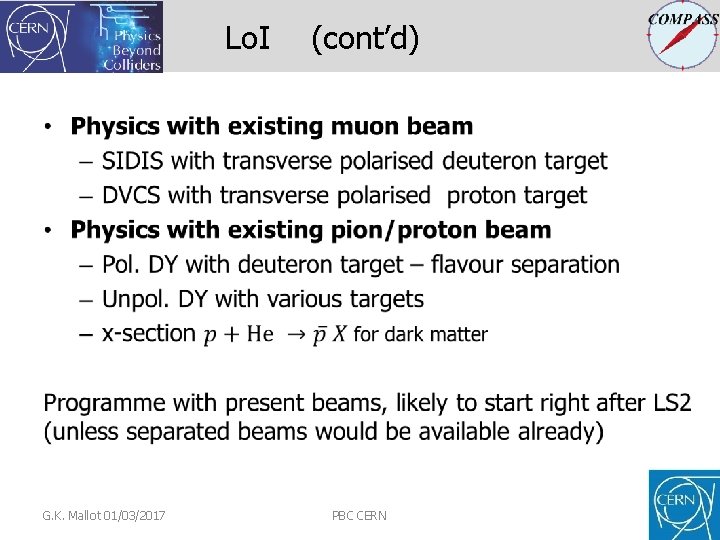 Lo. I (cont’d) • G. K. Mallot 01/03/2017 PBC CERN 