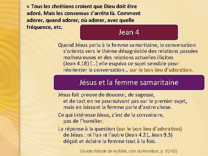  « Tous les chrétiens croient que Dieu doit être adoré. Mais les consensus