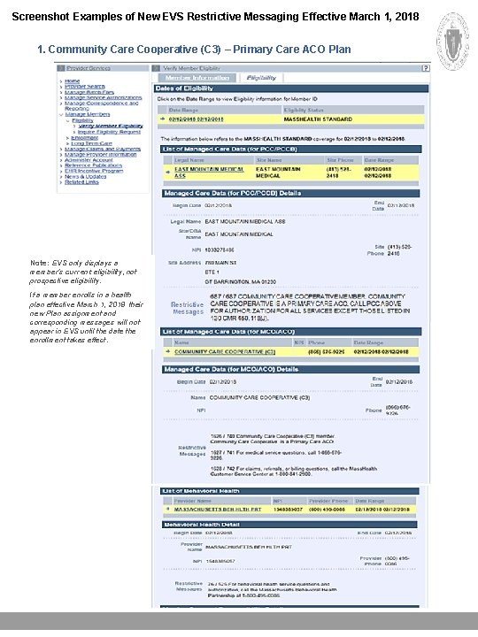 Screenshot Examples of New EVS Restrictive Messaging Effective March 1, 2018 1. Community Care