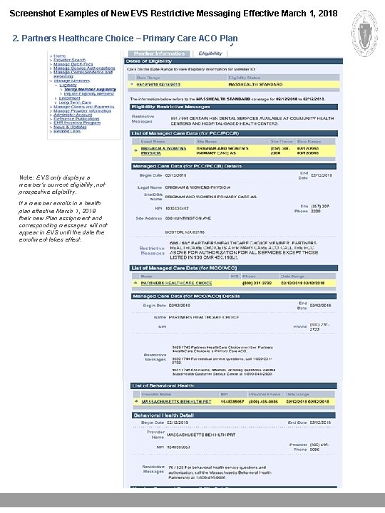 Screenshot Examples of New EVS Restrictive Messaging Effective March 1, 2018 2. Partners Healthcare