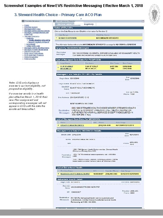 Screenshot Examples of New EVS Restrictive Messaging Effective March 1, 2018 3. Steward Health