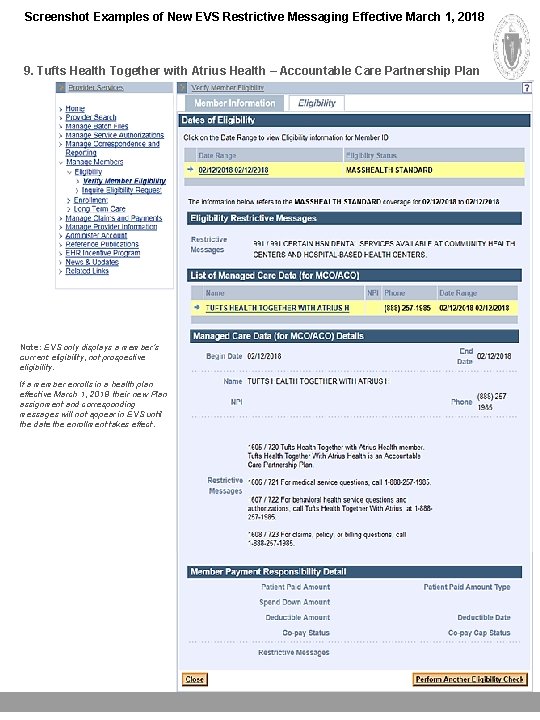 Screenshot Examples of New EVS Restrictive Messaging Effective March 1, 2018 9. Tufts Health