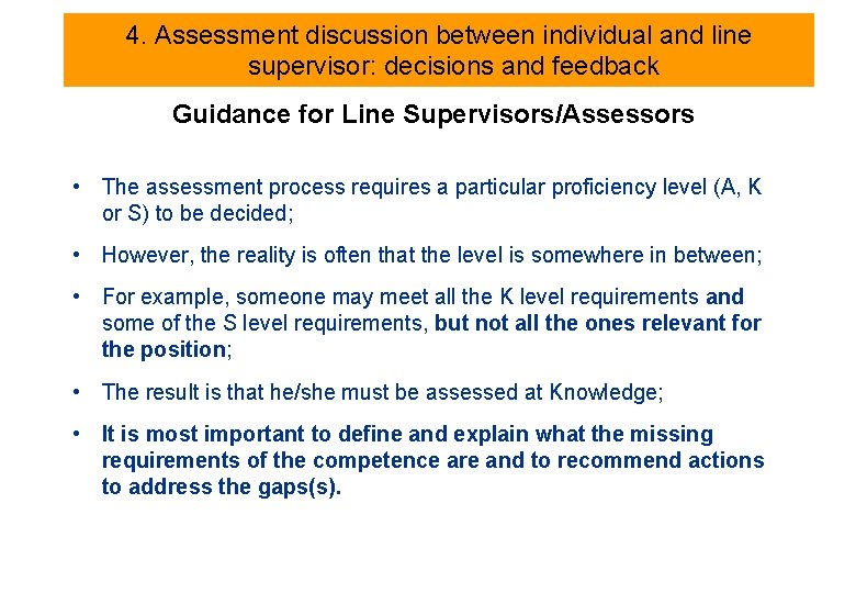 4. Assessment discussion between individual and line supervisor: decisions and feedback Guidance for Line