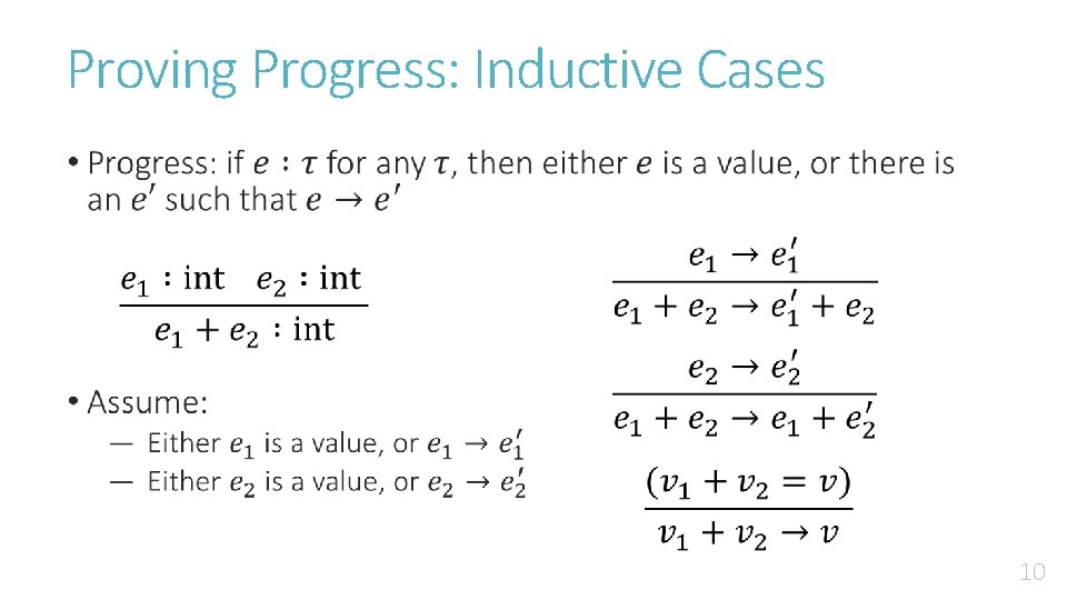 Proving Progress: Inductive Cases • 10 