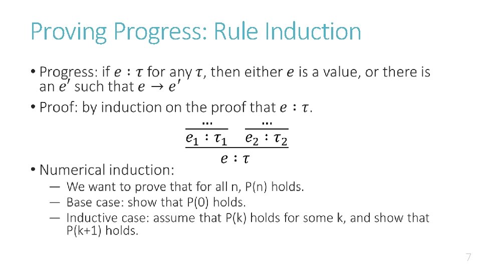 Proving Progress: Rule Induction • 7 