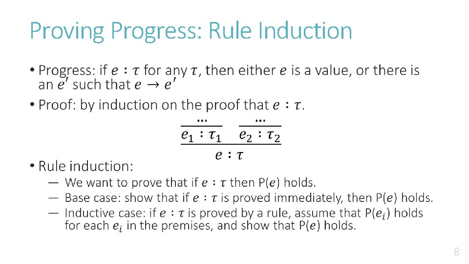 Proving Progress: Rule Induction • 8 