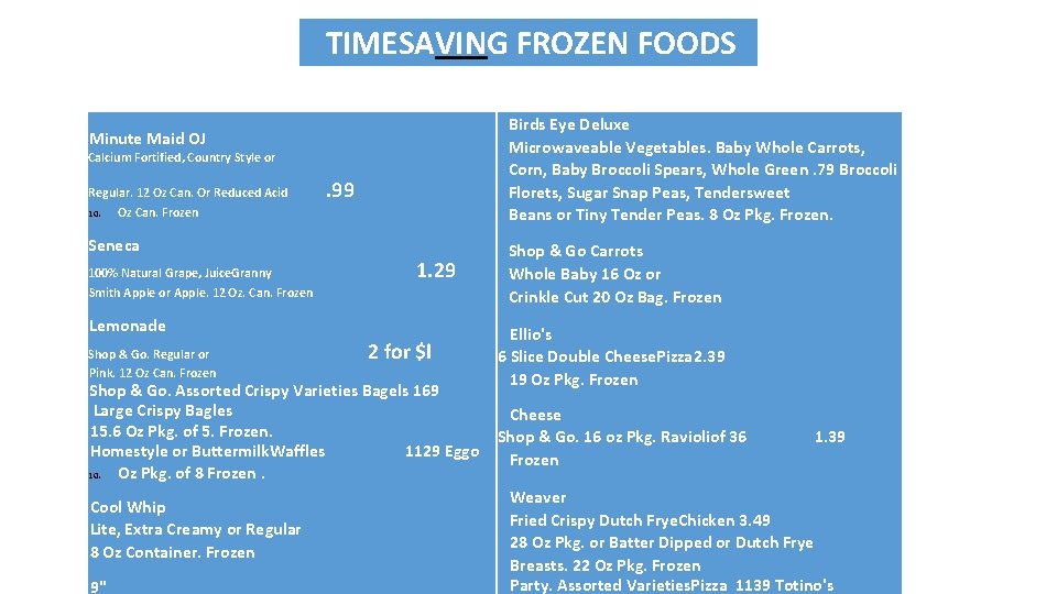 TIMESAVING FROZEN FOODS Birds Eye Deluxe Microwaveable Vegetables. Baby Whole Carrots, Corn, Baby Broccoli