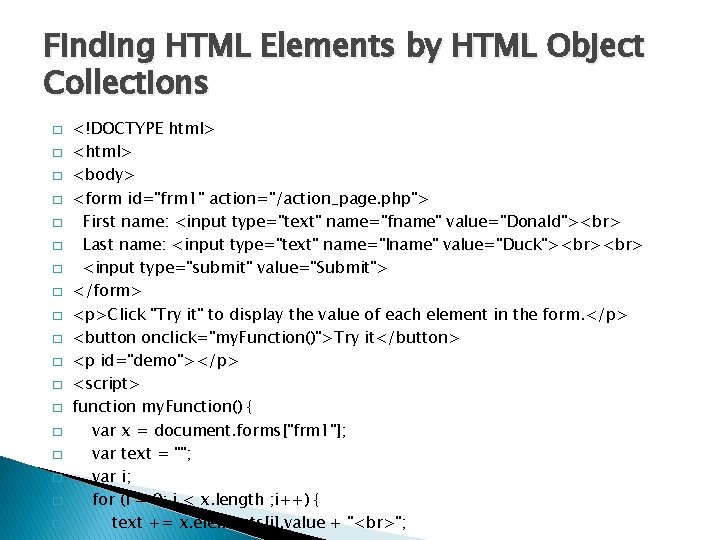 Finding HTML Elements by HTML Object Collections � � � � � <!DOCTYPE html>
