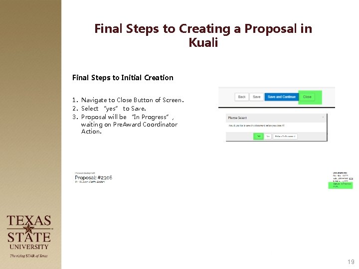 Final Steps to Creating a Proposal in Kuali Final Steps to Initial Creation 1.