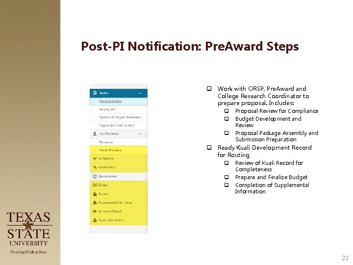 Post-PI Notification: Pre. Award Steps q Work with ORSP, Pre. Award and College Research