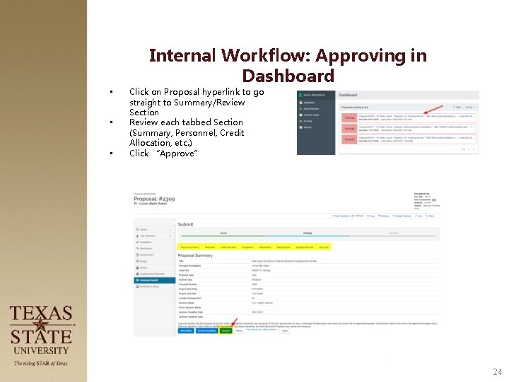 Internal Workflow: Approving in Dashboard • • • Click on Proposal hyperlink to go