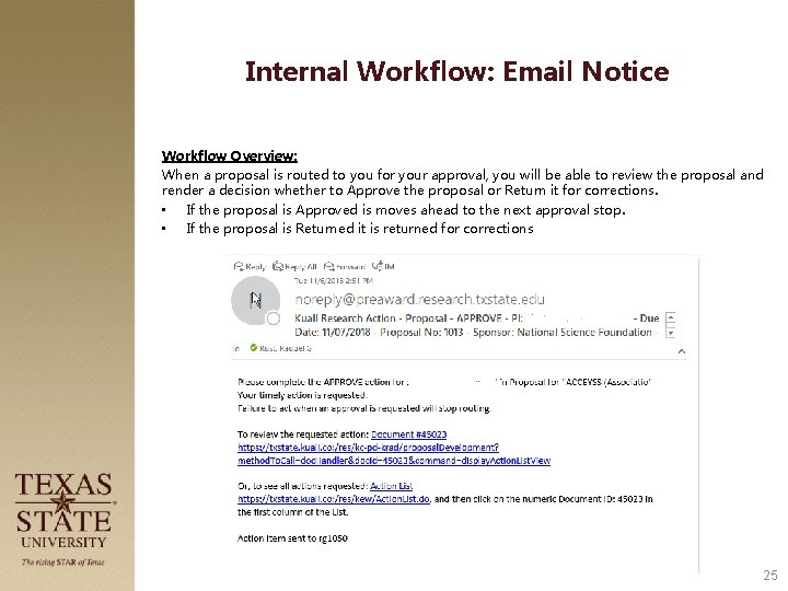 Internal Workflow: Email Notice Workflow Overview: When a proposal is routed to you for