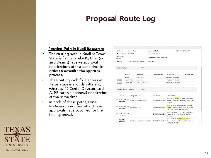 Proposal Route Log § • • Routing Path in Kuali Research: The routing path