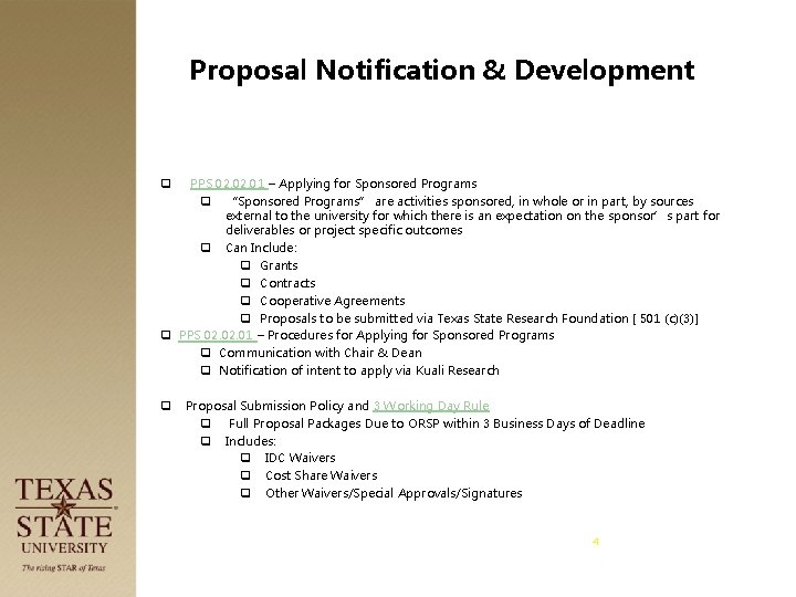 Proposal Notification & Development PPS 02. 01 – Applying for Sponsored Programs q “Sponsored
