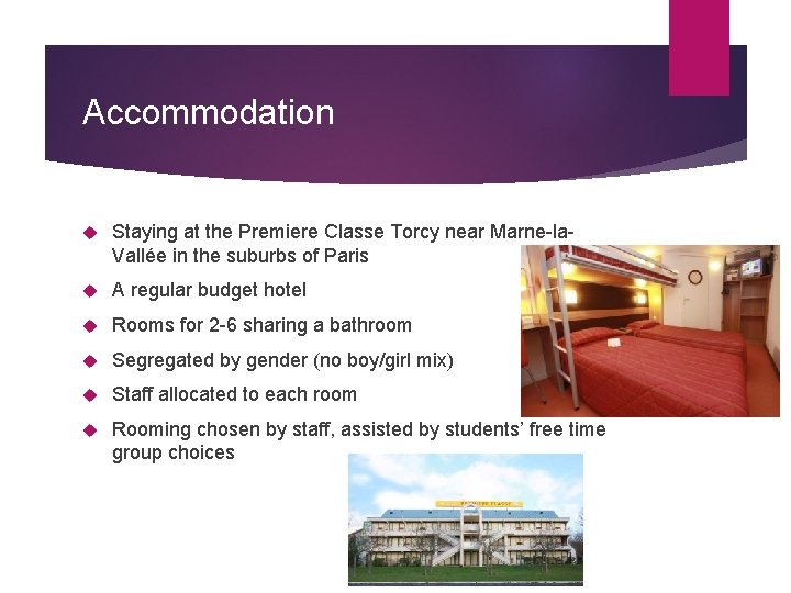 Accommodation Staying at the Premiere Classe Torcy near Marne-la. Vallée in the suburbs of