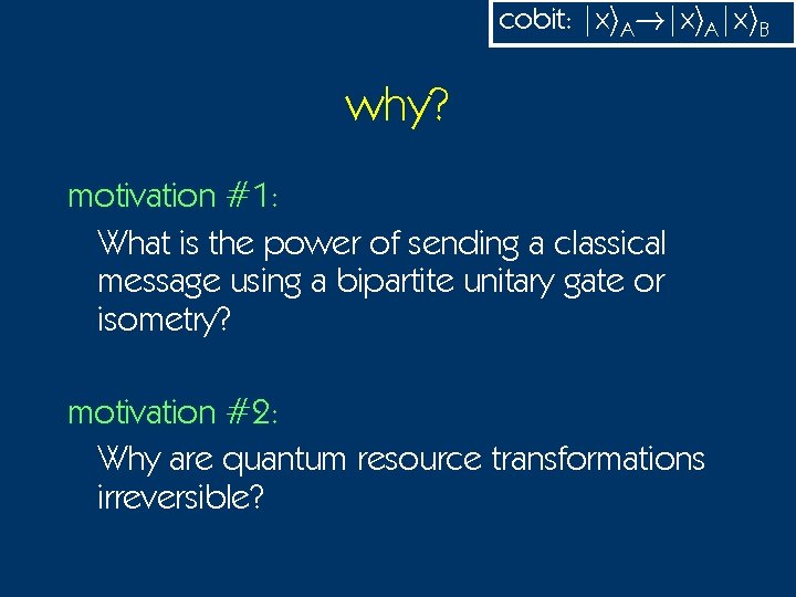 cobit: |xi. A!|xi. A|xi. B why? motivation #1: What is the power of sending