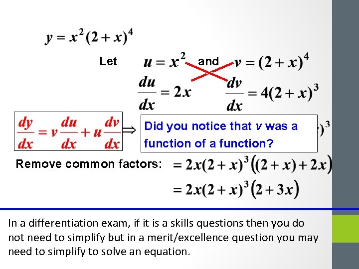 Let and Did you notice that v was a function of a function? Remove Let and Did you notice that v was a function of a function? Remove