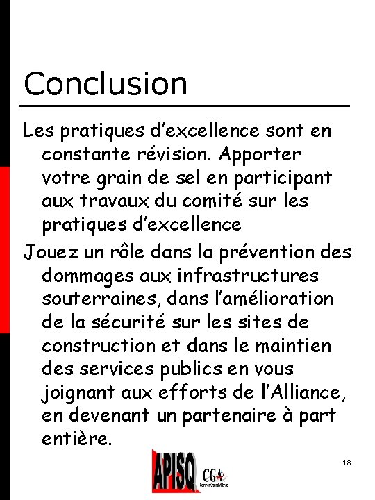 Conclusion Les pratiques d’excellence sont en constante révision. Apporter votre grain de sel en